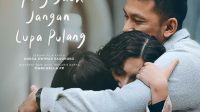 Sinopsis Film Jalan Jauh Jangan Lupa Pulang