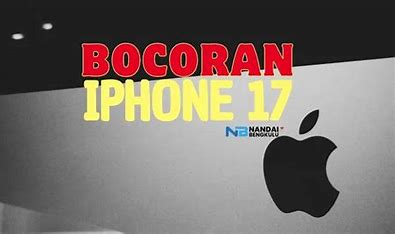 Bocoran iPhone 17 Series, Intip Spesifikasi dan Harganya!