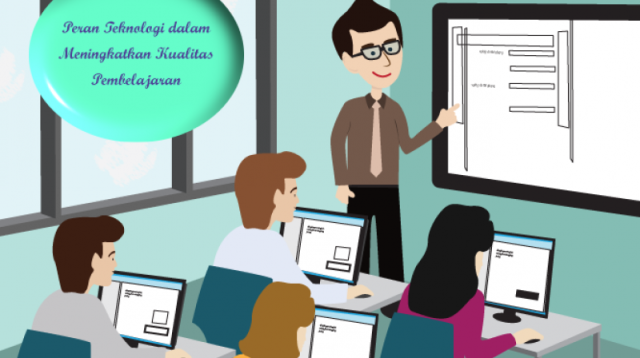PERAN TEKNOLOGI DALAM PENDIDIKAN