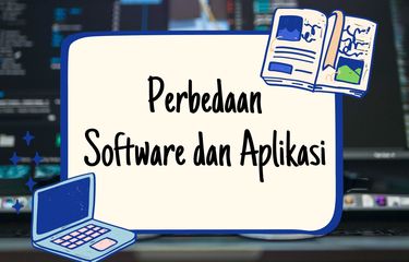 Perbedaan Software dan Aplikasi