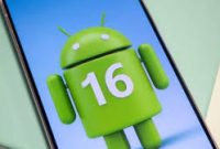 Android 16 Luncur Lebih Cepat dari Biasanya